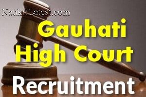 Gauhati High Court Recruitment 2018: Online form for 42 Assam Judicial Service Gr III Vacancies